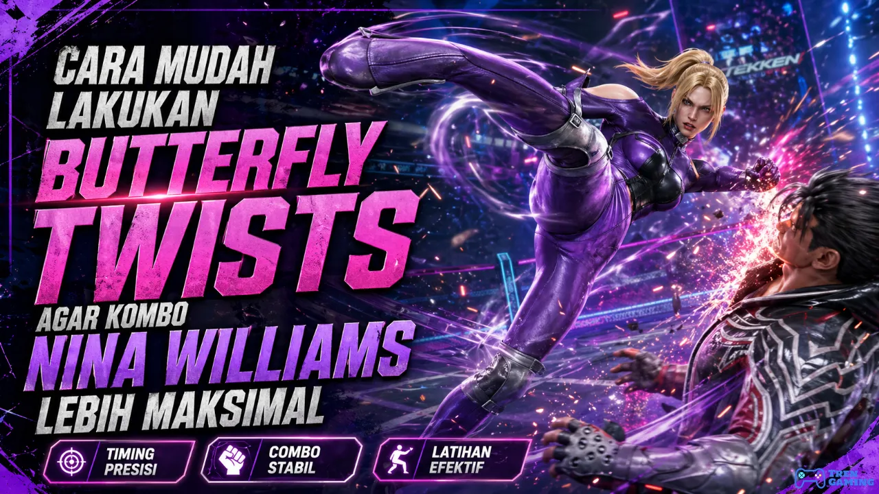 Cara Mudah Lakukan Butterfly Twists Agar Kombo Nina Williams Lebih Maksimal
