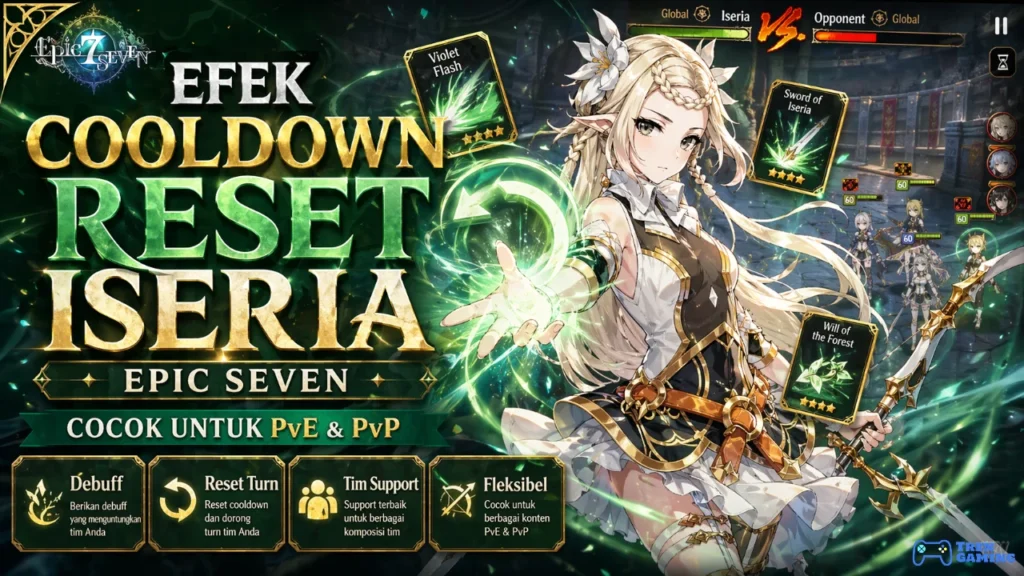 Ungkap Efek Cooldown Reset Iseria di Epic Seven Cocok untuk PvE & PvP