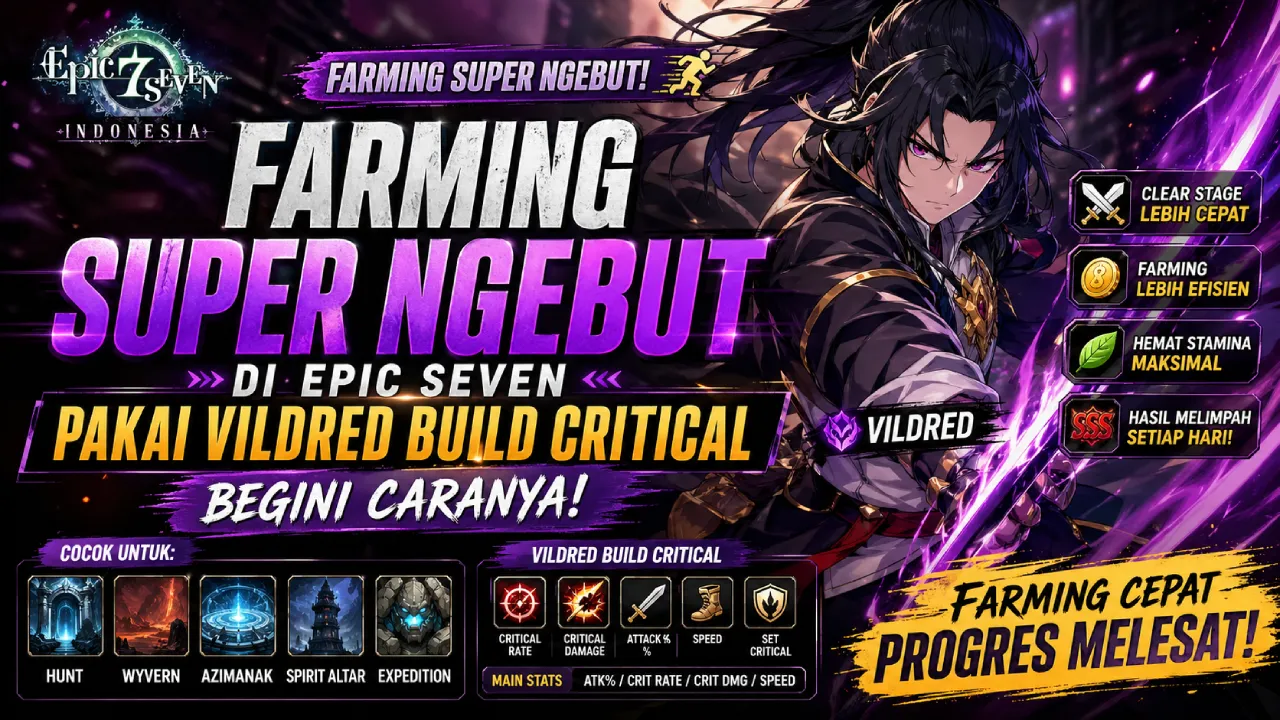 Farming Super Ngebut di Epic Seven Pakai Vildred Build Critical, Begini Caranya!