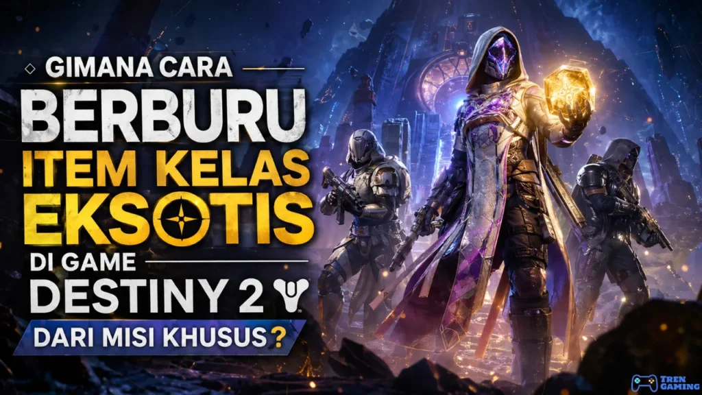 Gimana Cara Berburu Item Kelas Eksotis di Game Destiny 2 dari Misi Khusus?