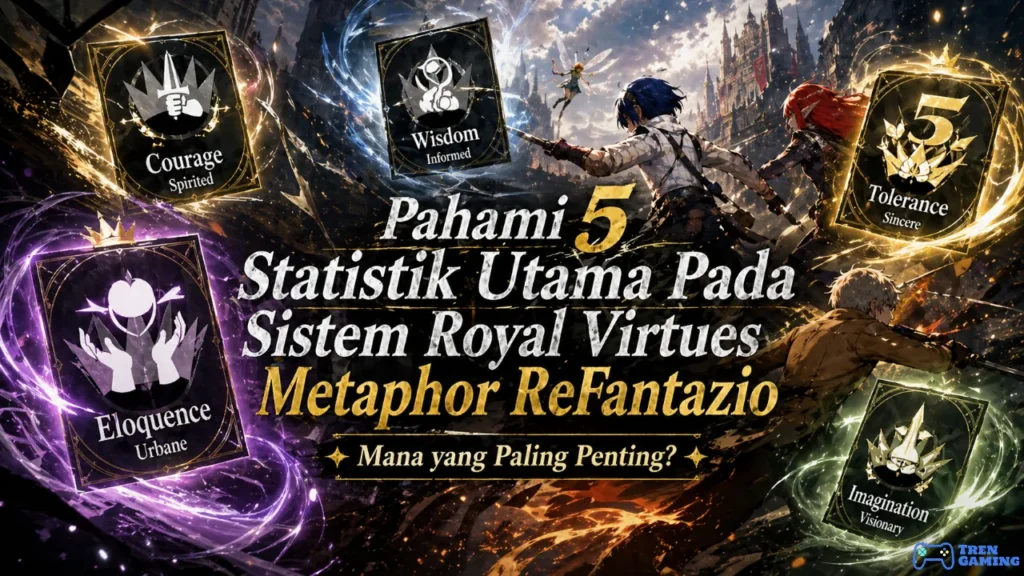 Pahami 5 Statistik Utama Pada Sistem Royal Virtues Metaphor ReFantazio, Mana yang Paling Penting?
