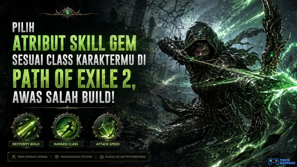 Pilih Atribut Skill Gem Sesuai Class Karaktermu di Path of Exile 2, Awas Salah Build!