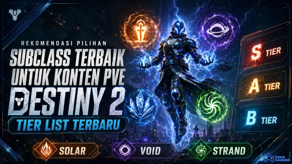 Rekomendasi Pilihan Subclass Terbaik untuk Konten PvE Destiny 2, Berikut Tier List Terbarunya!