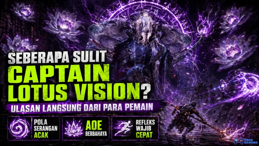 Seberapa Sulit Menghadapi Captain Lotus Vision?