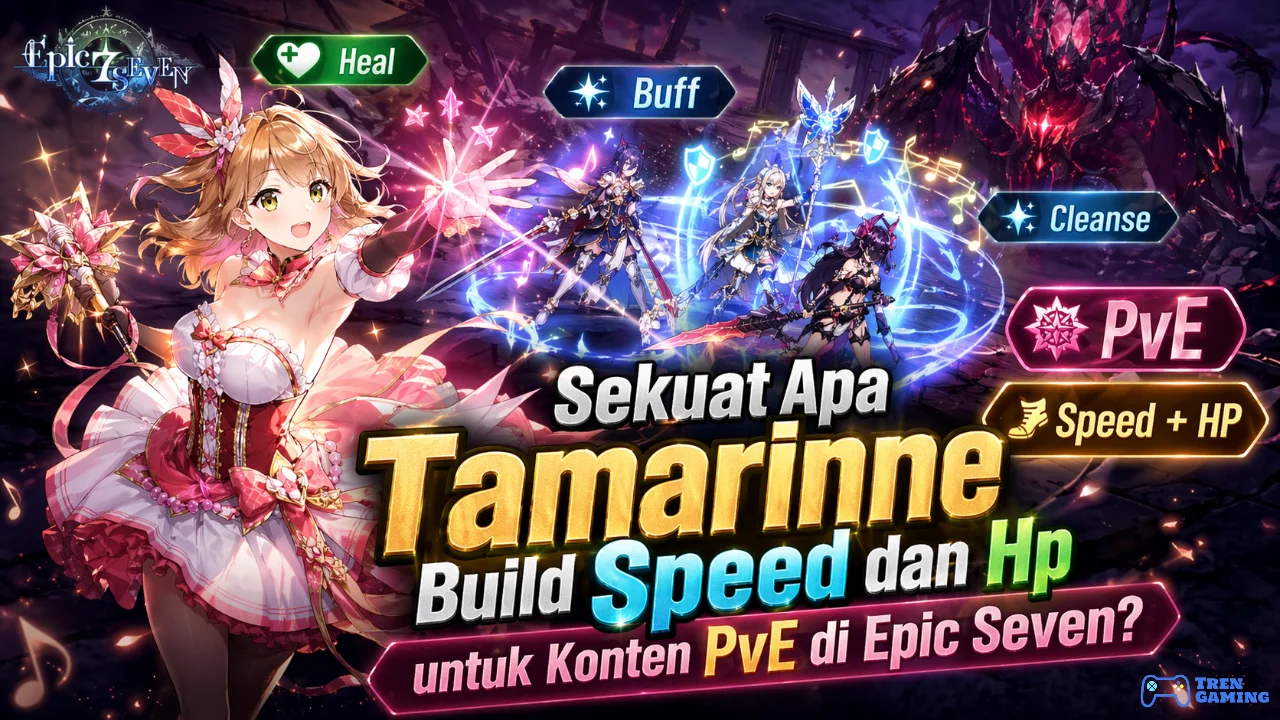 Sekuat Apa Tamarinne Build Speed dan Hp untuk Konten PvE di Epic Seven?