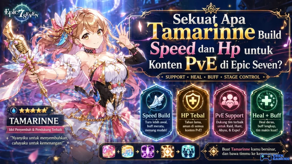 Sekuat Apa Tamarinne Build Speed dan Hp untuk Konten PvE di Epic Seven?