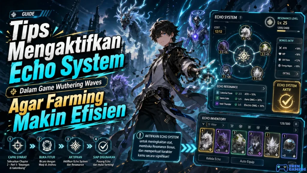 Wuthering Waves Echo System: Apa Fungsinya untuk Farming?