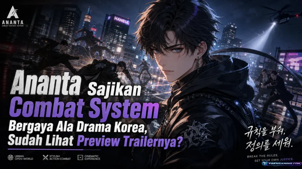 Ananta Sajikan Combat System Bergaya Ala Drama Korea, Sudah Lihat Preview Trailernya?