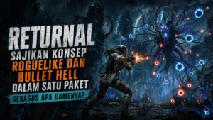 Returnal Sajikan Konsep Roguelike dan Bullet Hell dalam Satu Paket, Sebagus Apa Gamenya?