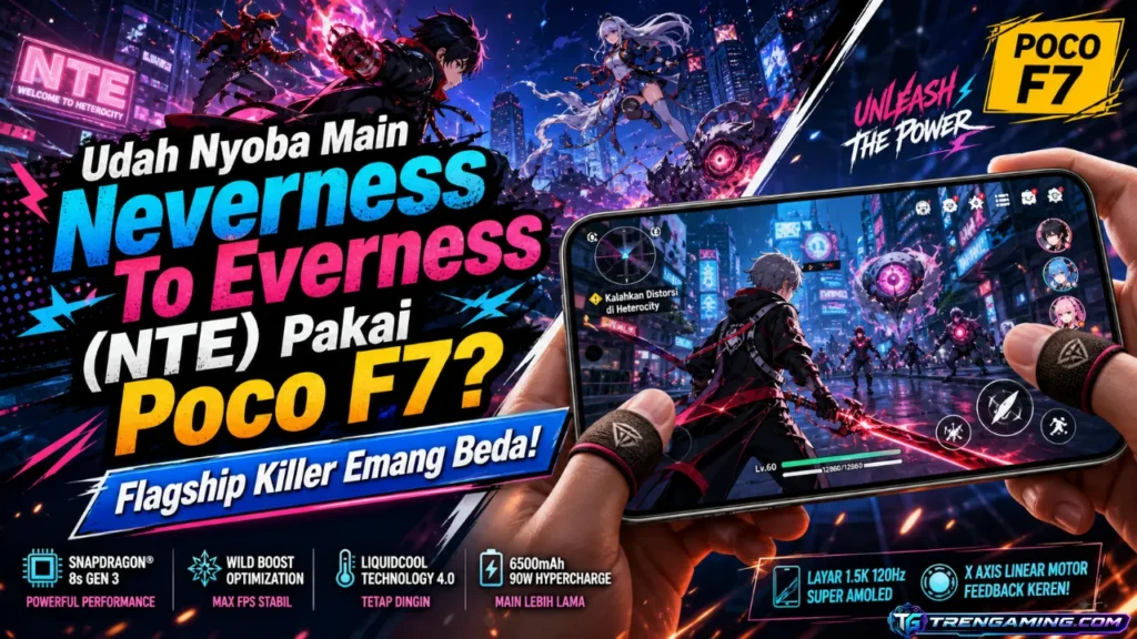Nyobain Gameplay NTE (Neverness To Everness) Pakai Poco F7? Flagship Killer Emang Beda!
